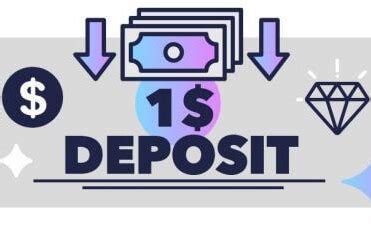 1 dollar deposit